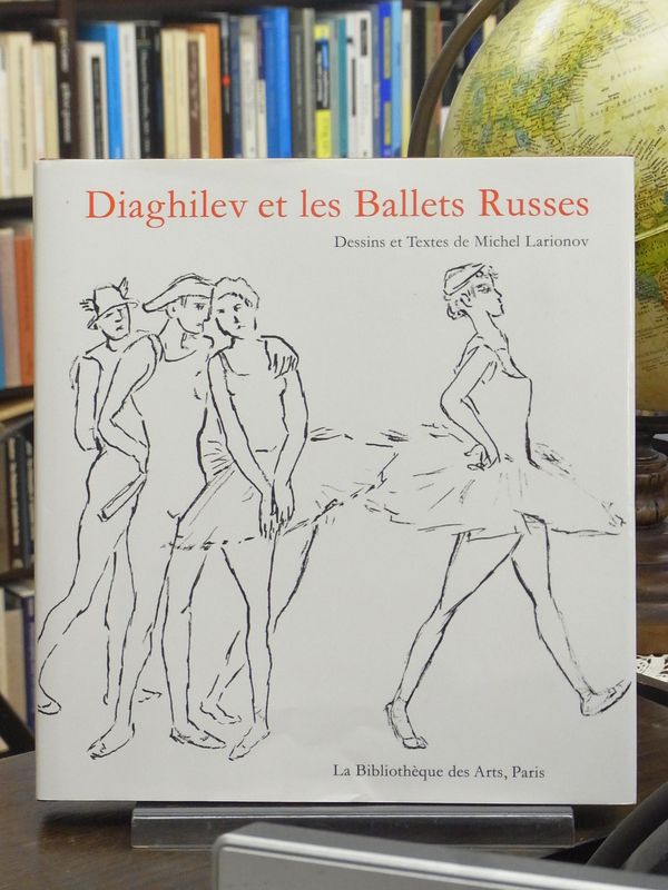 Diaghilev et les ballets russes.