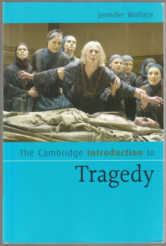 The Cambridge introduction to tragedy.