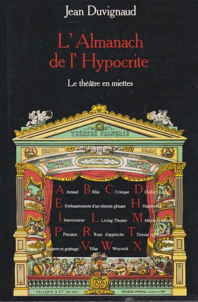 L'almanach de l'hypocrite : le theatre en miettes
