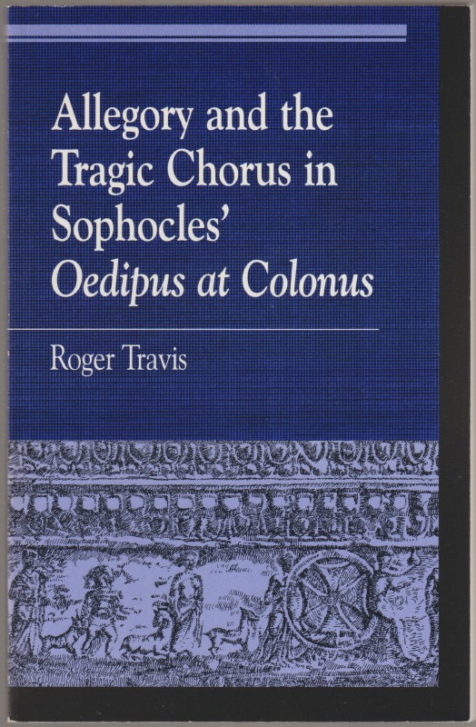 Allegory and the tragic chorus in Sophocles' Oedipus at Colonus
