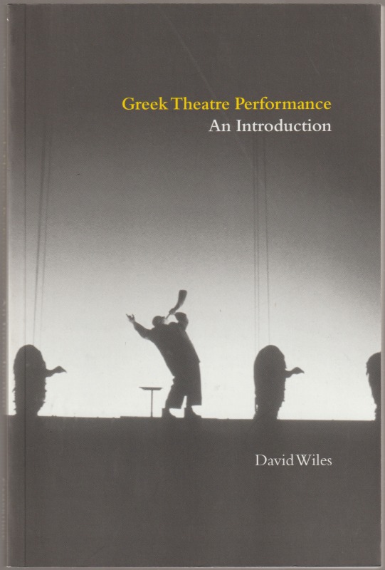 Greek theatre performance : an introduction.