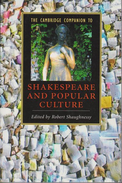The Cambridge companion to Shakespeare and popular culture.