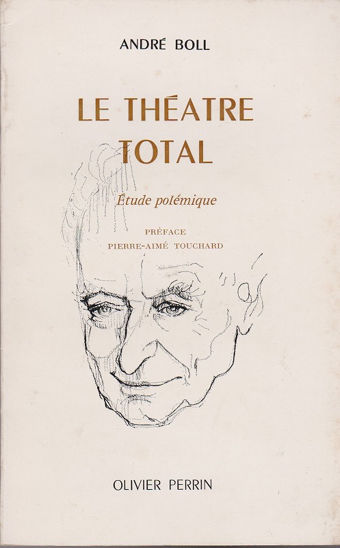 Le theatre total : etude polemique
