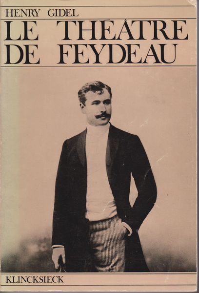 Le theatre de Georges Feydeau.