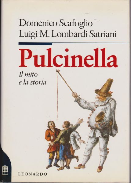Pulcinella : il mito e la storia