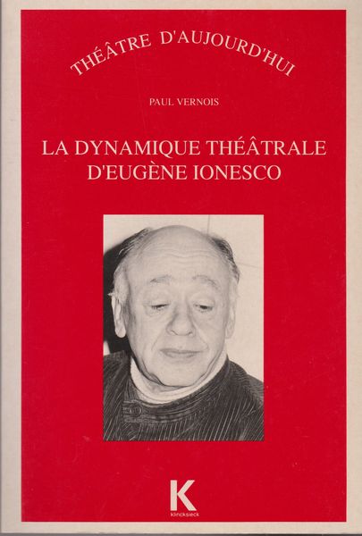 La dynamique theatrale d'Eugene Ionesco