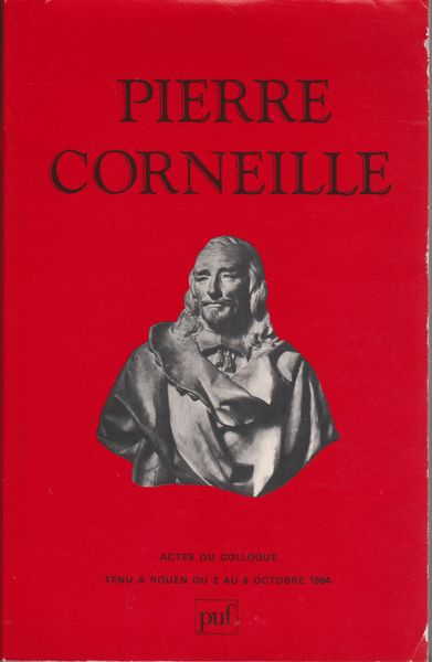 Pierre Corneille : actes du colloque