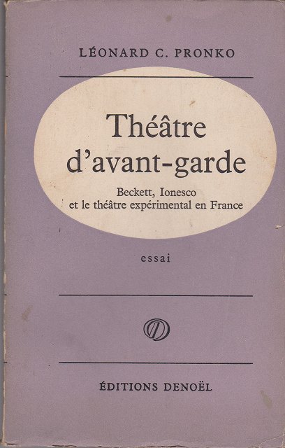 Theatre d'avant-garde : Beckett, Ionesco et le theatre experimental en France