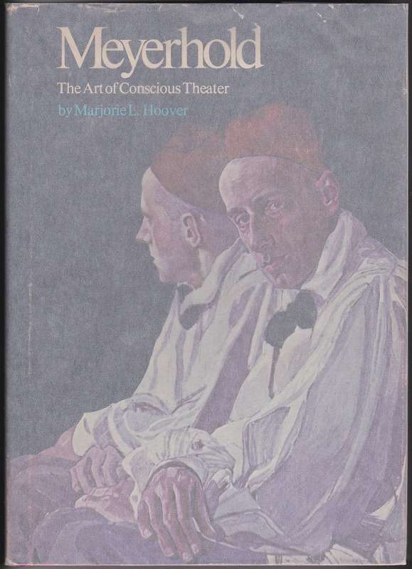 Meyerhold : the art of conscious theater