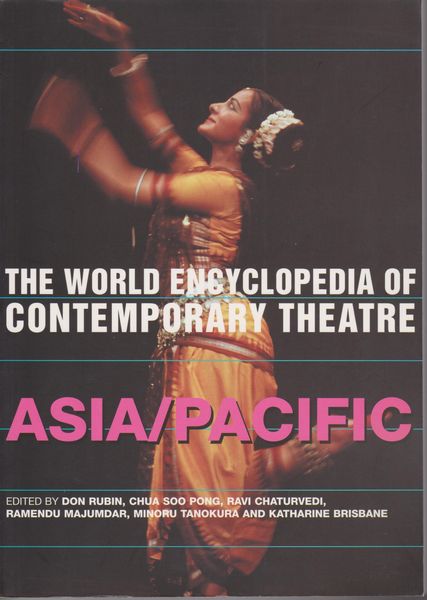 The world encyclopedia of contemporary theatre : Asia / Pacific.
