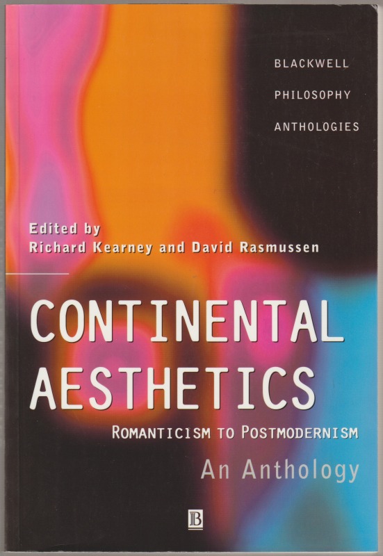 Continental aesthetics : romanticism to postmodernism : an anthology