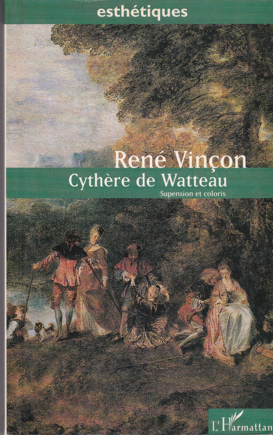 Cythere de Watteau : suspension et coloris.　(Esthetiques)