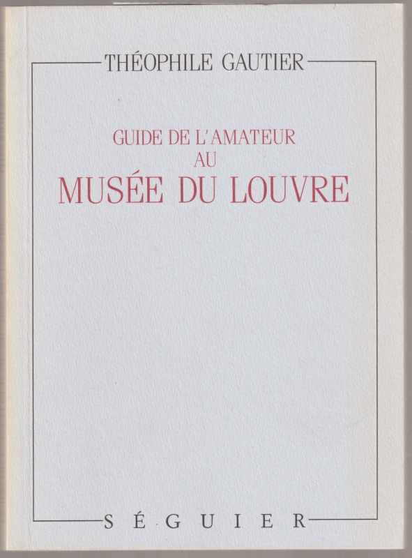 Guide de l'amateur au Musee du Louvre