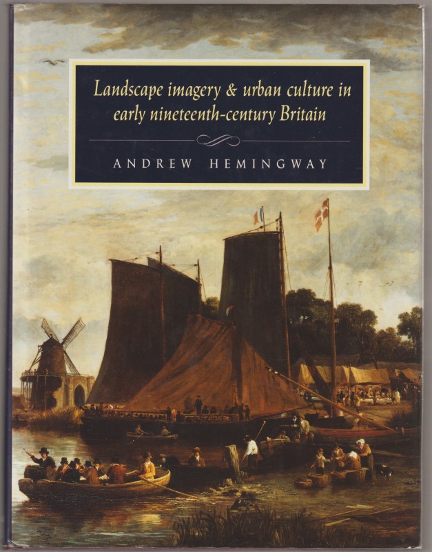 Landscape imagery and urban culture in early nineteenth-century Britain