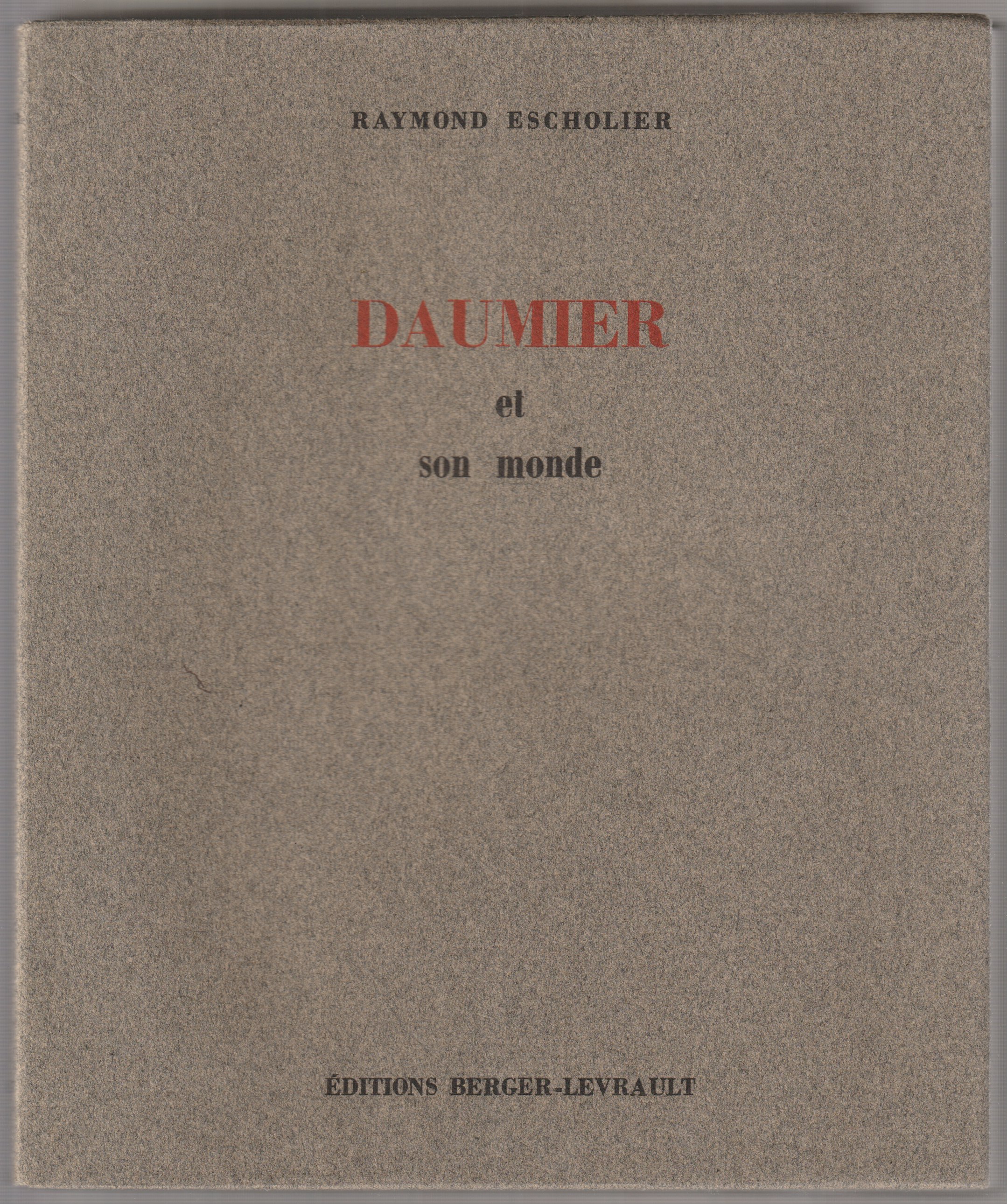 Daumier et son monde.