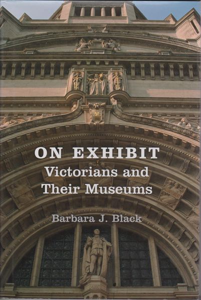 On exhibit : Victorians and their museums.