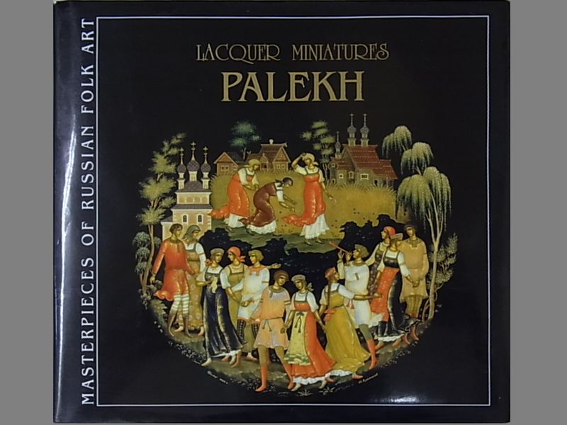 Palekh : lacquer miniatures