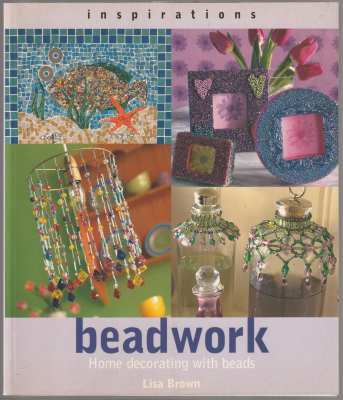 Beadwork : home decorating with beads.