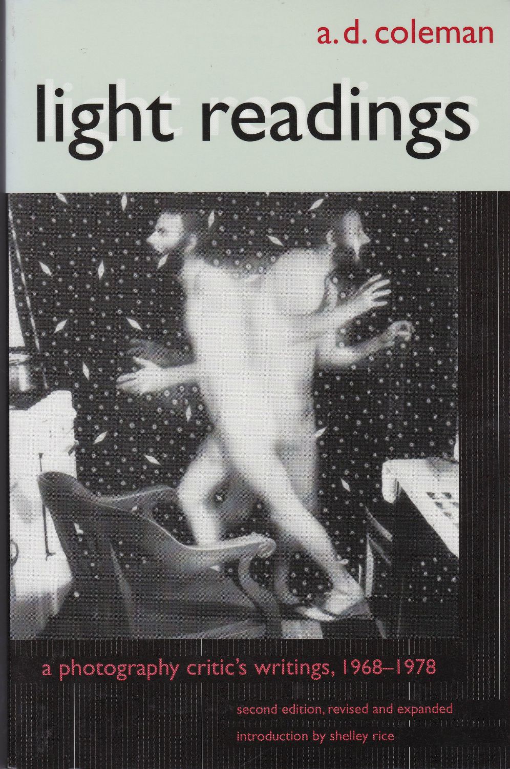 Light readings : a photography critic's writings, 1968-1978