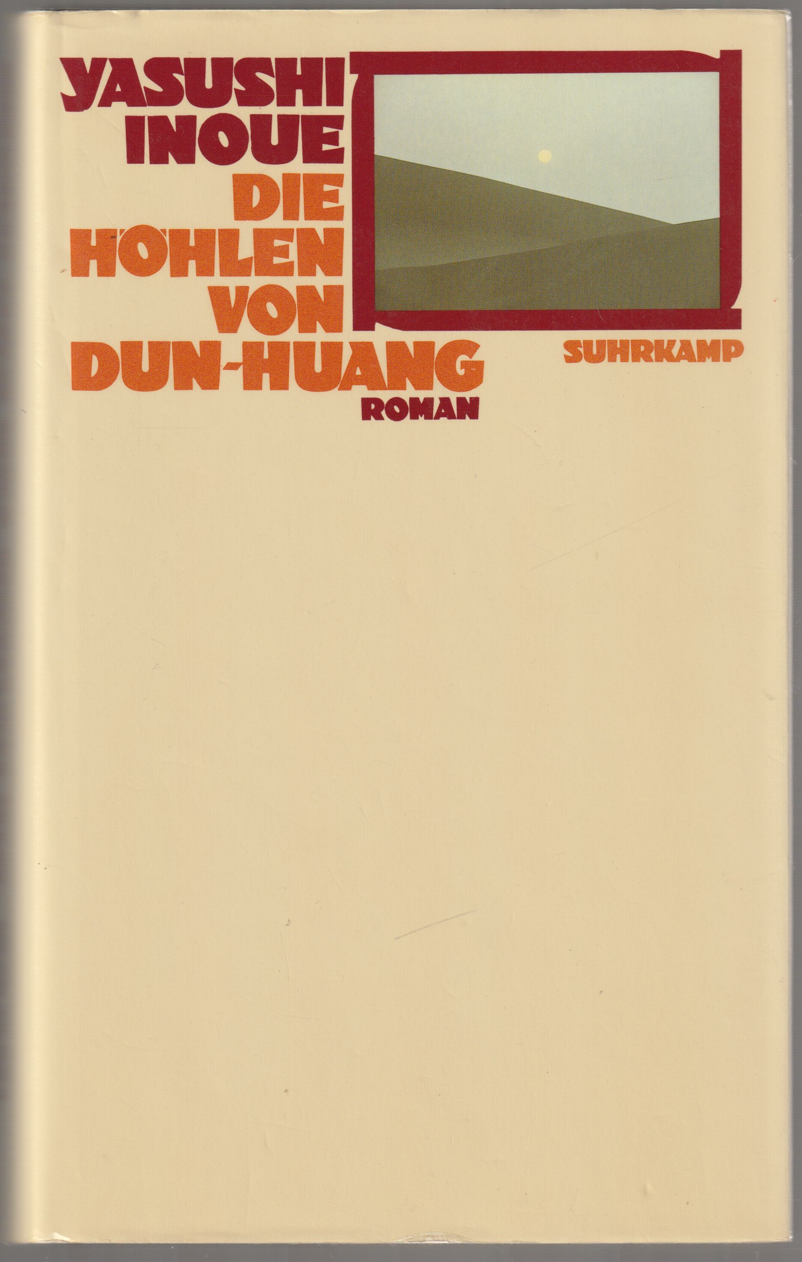 Die Hohlen von Dun-Huang : Roman.
