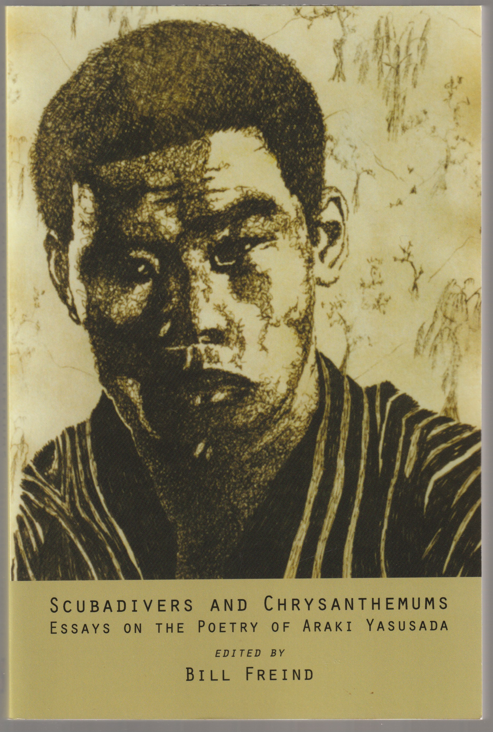 Scubadivers and chrysanthemums : essays on the poetry of Araki Yasusada.