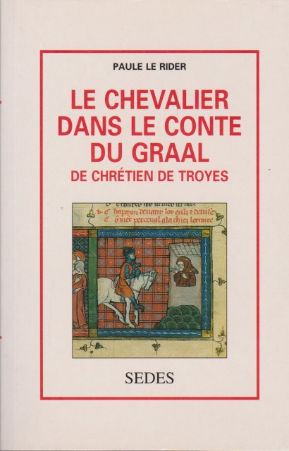 Le chevalier dans le conte du Graal de Chretien de Troyes