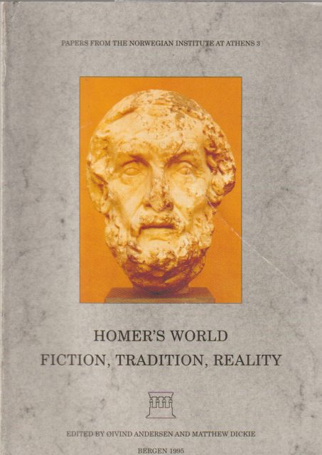 Homer's world : fiction, trandition, reality