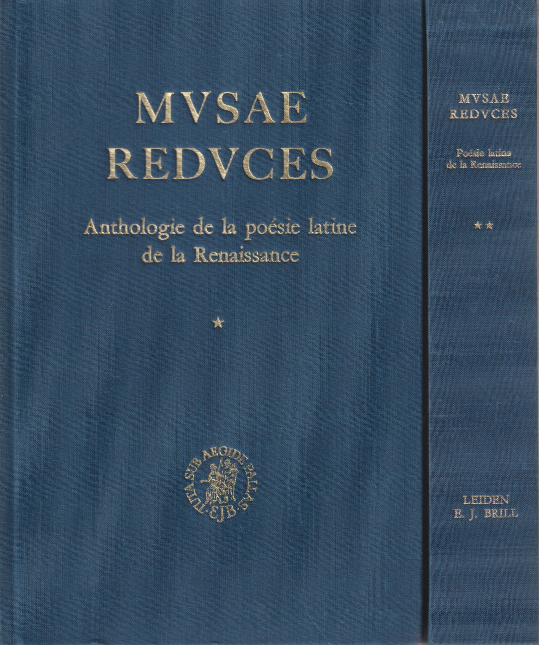Musae reduces : anthologie de la poesie latine dans l'Europe de la Renaissance, t. 1-2