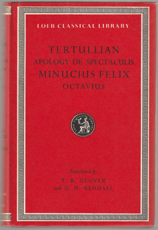 Apology ; De spectaculis ; Minucius Felix