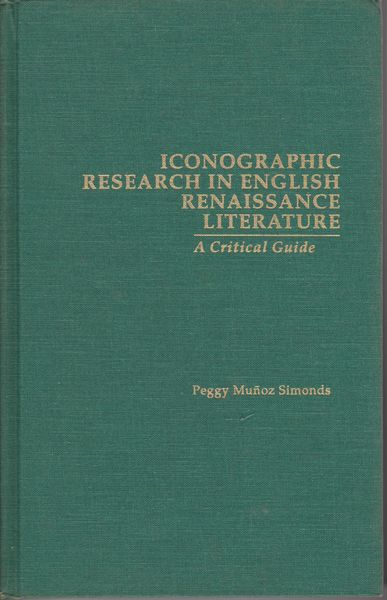 Iconographic research in English Renaissance literature : a critical guide.　(Garland reference library of the humanities ; vol. 1344)