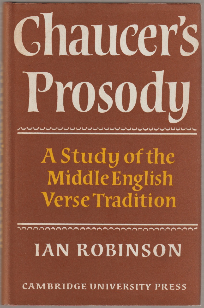 Chaucer's prosody : a study of the Middle English verse tradition