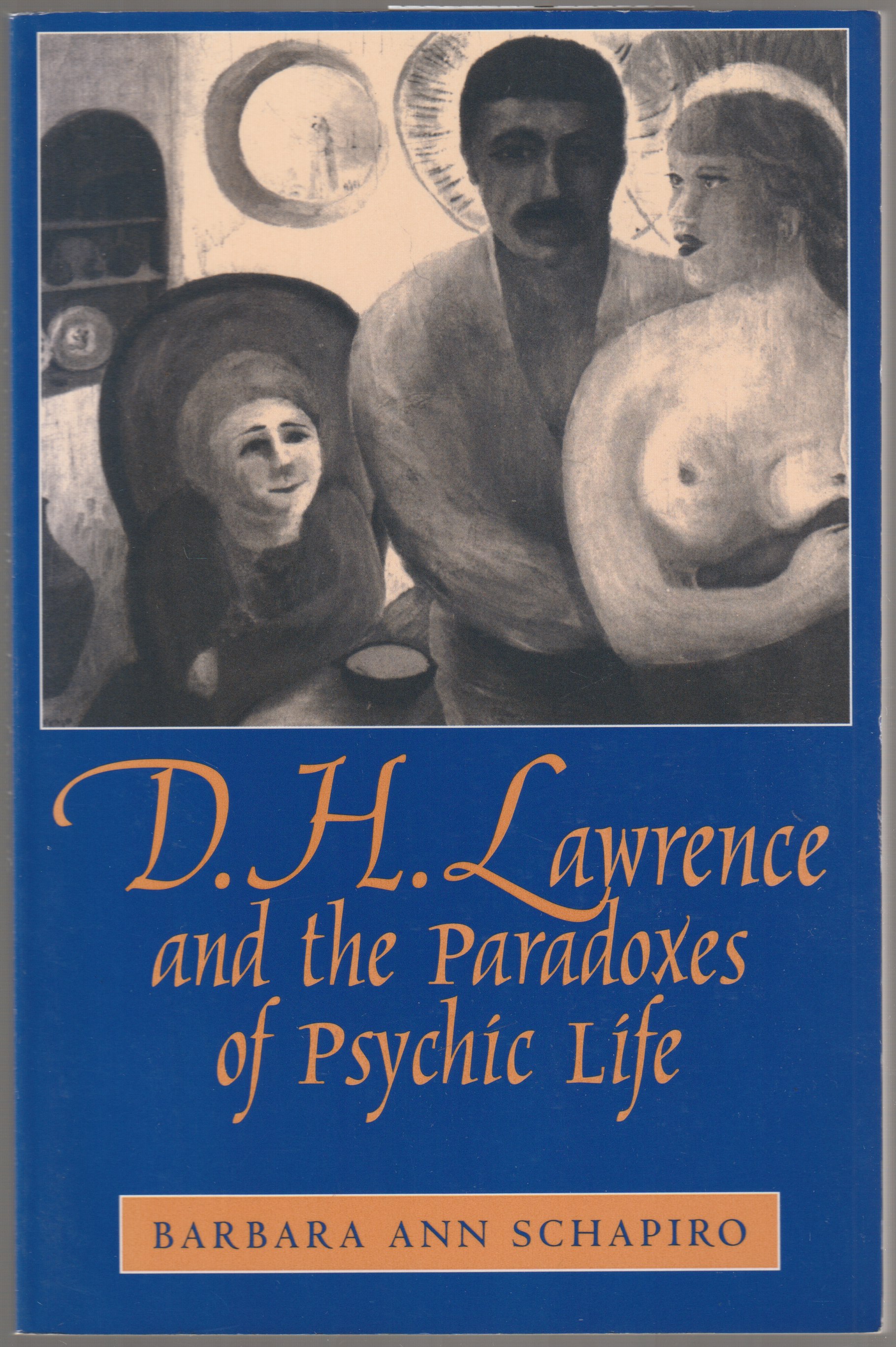 D.H. Lawrence and the paradoxes of psychic life