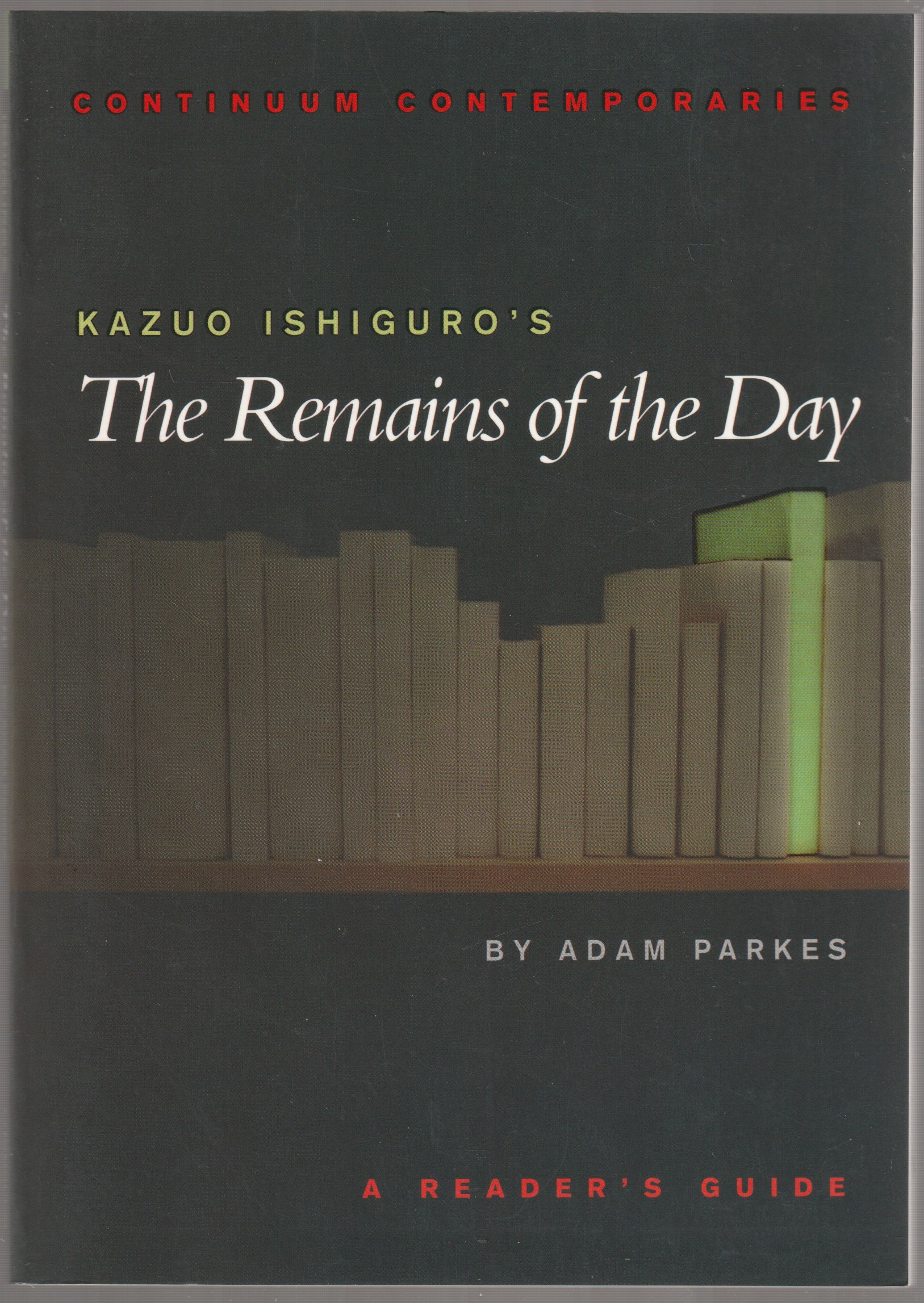 Kazuo Ishiguro's The remains of the day : a reader's guide.