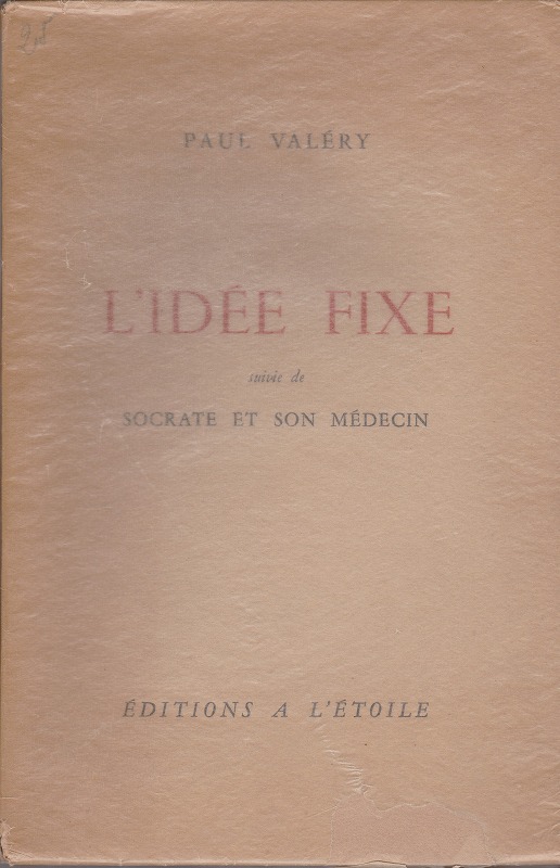 L'idee fixe : socrate et son medecin L'idee fixe : socrate et son medecin