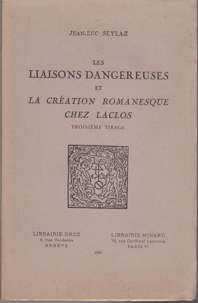 Les liaisons dangereuses et la creation romanesque chez Laclos
