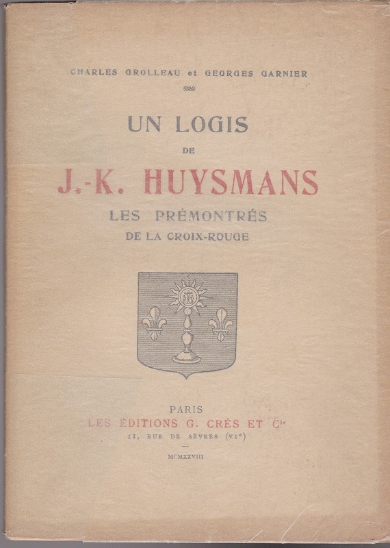 Un logis de J.-K. Huysmans : les premontres de la Croix-Rouge.