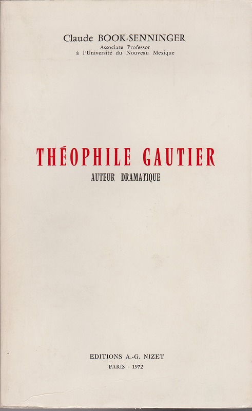 Theophile Gautier : auteur dramatique.