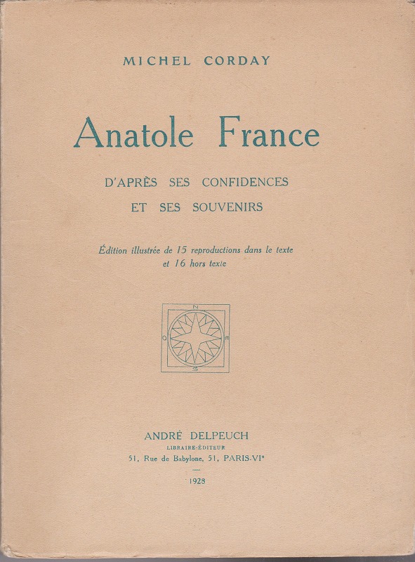 Anatole France : d'apres ses confidences et ses souvenirs