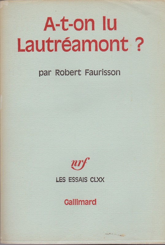 A-t-on lu Lautreamont? .　(Les essais ; 170 ; NRF)