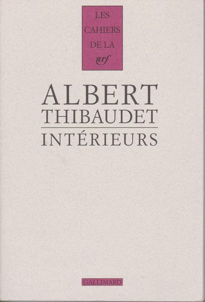 Interieurs : Baudelaire, Fromentin, Amiel.