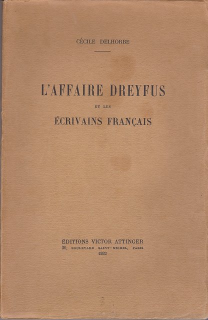 L'affaire Dreyfus et les ecrivains francais