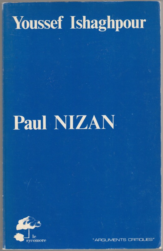 Paul Nizan : une figure mythique et son temps