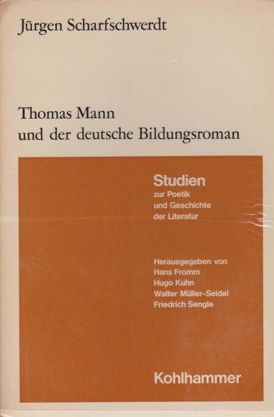 Thomas Mann und der deutsche Bildungsroman : eine Untersuchung zu den Problemen einer literarischen Tradition.