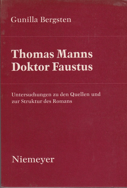 Thomas Manns Doktor Faustus : Untersuchungen zu den Quellen und zur Struktur des Romans