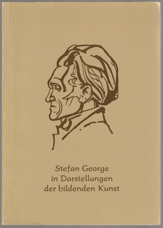 Stefan George in Darstellungen der bildenden Kunst : Ausstellung zum 50. Todestag des Dichters am 4. Dezember 1983.