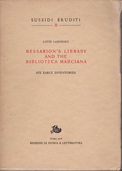 Bessarion's library and the Biblioteca Marciana : six early inventories