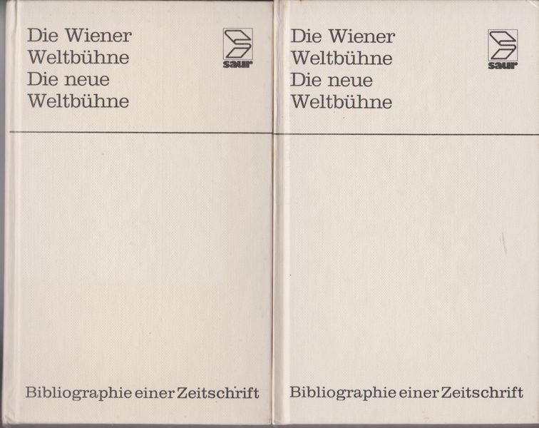 Die Wiener Weltbuhne : Wien, 1932-1933 ; Die neue Weltbuhne : Prag/Paris, 1933-1939 : Bibliographie einer Zeitschrift/ 1-2. (Analytische Bibliographien deutschsprachiger literarischer Zeitschriften ; 12) Die Wiener Weltbuhne : Wien, 1932-1933 ; Die neue Weltbuhne : Prag/Paris, 1933-1939 : Bibliographie einer Zeitschrift/ 1-2. (Analytische Bibliographien deutschsprachiger literarischer Zeitschriften ; 12)