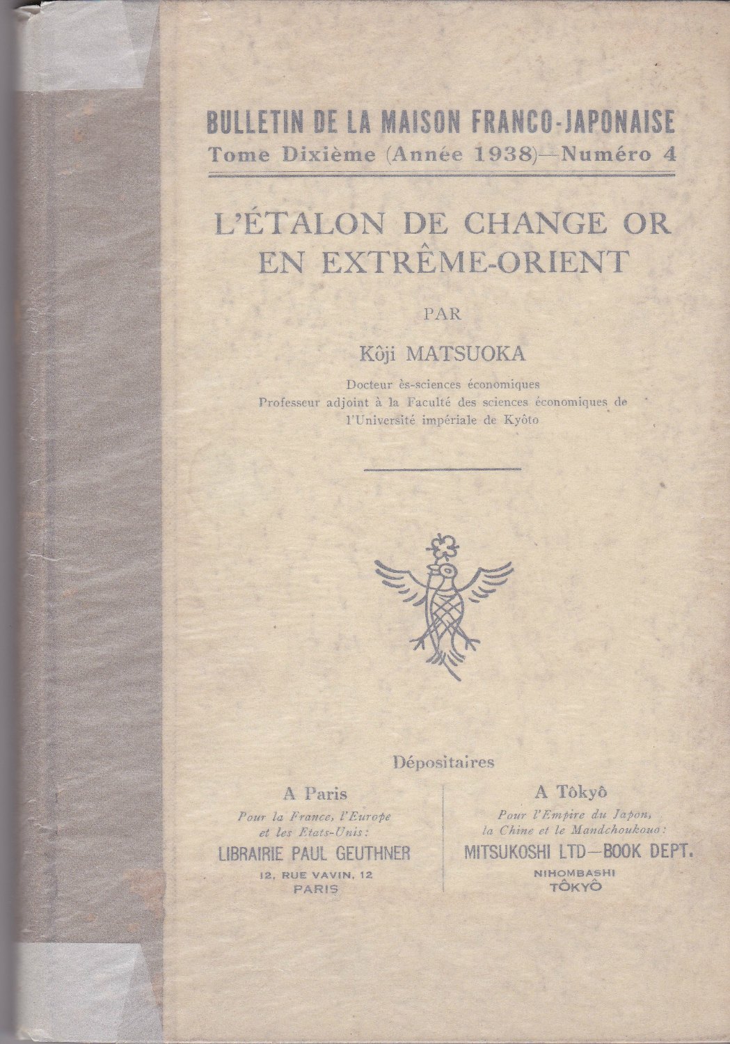 L'Etalon de change or en Extreme-Orient. (Bulletin de la Maison franco-japonaise = 日佛會館學報 ; t. 10, no 4) L'Etalon de change or en Extreme-Orient. (Bulletin de la Maison franco-japonaise = 日佛會館學報 ; t. 10, no 4)