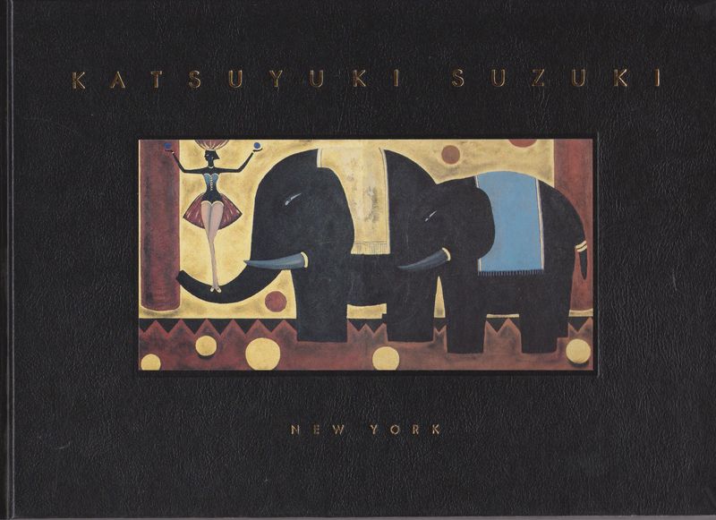 KATSUYUKI SUZUKI : The Circus : June 15 - July 2, 1994 KATSUYUKI SUZUKI : The Circus : June 15 - July 2, 1994