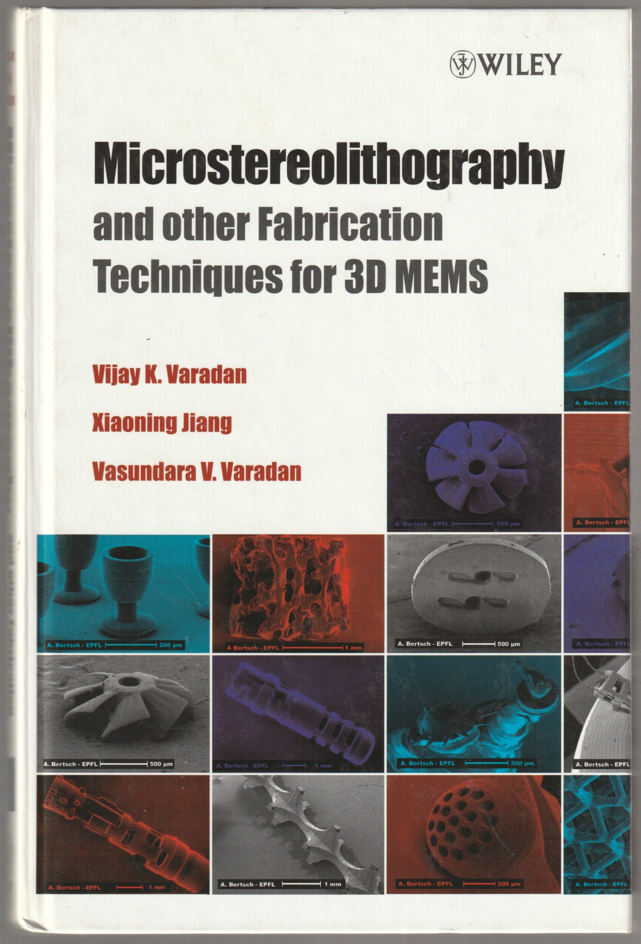 Microstereolithography and other fabrication techniques for 3D mems. Microstereolithography and other fabrication techniques for 3D mems.